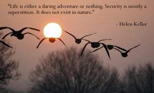 life-is-either-a-daring-adventure-or-nothing-5
