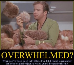 how could you do complete and thorough up to knee deep in tribbles?!